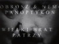 Dobrosz & Nemo – Panoptykon (Official Video)